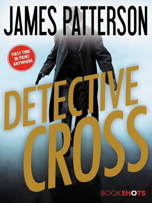 Title details for Detective Cross by James Patterson - Wait list